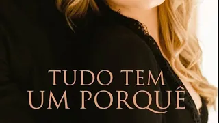 Tudo tem Um Porquê...parte 1/9