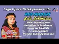 Lagu Batak Opera Karya Tilhang Gultom II Ros Siadari - Bulu Sihabuluan Full Lirik