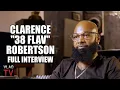 Former Baton Rouge Kingpin Clarence 38 Flav Robertson Tells His Life Story Full Interview