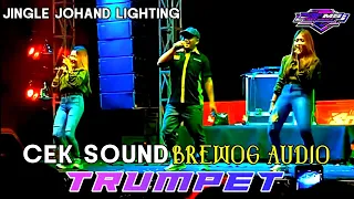 Download CEK SOUND BREWOG AUDIO JINGLE JOHAND LIGHTING | DJ TRUMPET MP3