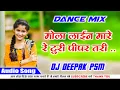 Download Lagu mola line mare re turi pipar tari bijuri bajar ma Cg Remix song dj deepak psm DJ NPK official