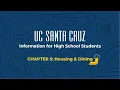 UC Santa Cruz Information for High School Students Chapter 5 Housing Dining