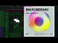 Maxi Meraki - Dare Your Move (FL Studio Remake)