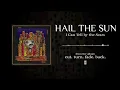 Hail The Sun - I Can Tell By The Scars
