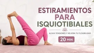 Piernas - Estiramientos Para Isquios - Flexibilidad 20 min