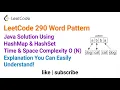 LeetCode 290 Word Pattern - Java Solution Using HashMap HashSet Time Space Complexity O N