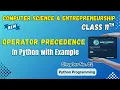 045 Operator Precedence Chapter 2 Python Programming Class 11 Computer Science and Entrepreneurhship