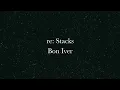 Re:Stacks (Lyrics)- Bon Iver HD