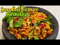 Download Lagu Bikin Nambah Nasi Terus - Cara Mudah Membuat Sambal Tempe Kemangi