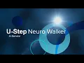 U-Step Neuro Walker In-Service