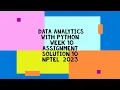 Data Analytics with Python NPTEL Week 10 assignment solution 10 2023