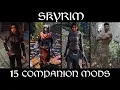 Best Follower Mods for Skyrim Part 1