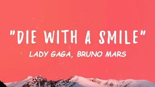 Lady Gaga, Bruno Mars - Die With A Smile (Lyrics) - Charlie Puth, Wiz Khalifa,... Lyrics Playlist
