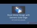 Sheet Metal Design with Siemens Solid Edge