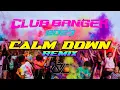 BEST OF CLUB BANGER 2023 | Calm Down (Rema ft. DJ CVC Bootleg Remix)