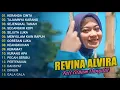 Download Lagu REVINA ALVIRA FULL ALBUM COVER 2024 | KERANDA CINTA - TAJAMNYA KARANG - SEJENGKAL TANAH