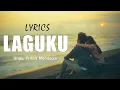 Ungu, Prinsa Mandagie - Laguku || Lirik  Lagu