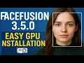 Lagu FaceFusion 3.5.0 is eindelijk hier! Eenvoudige GPU-installatie + krachtige nieuwe functies