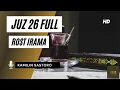 JUZ 26 MUROTTAL | KAMILIN SASTORO | ROST IRAMA