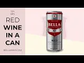 Best Red Wine In A Can: At 12%ABV Bella Vino by Bella Principessa is bottle quality wine! Delicious