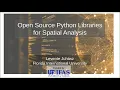 Open Source Python Libraries for Spatial Analysis