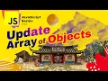 JS Update Array of Objects in Vanilla JavaScript Crash Course 2022