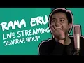 Download Lagu RAMA ERU LIVE STREAMING \