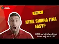 HTML Chapter 4 Tags Attributes Explained in 4 Minutes Beginners to Advance