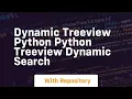 Dynamic treeview python python treeview dynamic search