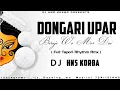 Download Lagu Dongari Upar Biraje - ( Full Tapori Rhythm Rmx ) Dj Himanshu Korba- Cg Bhakti Dj Song