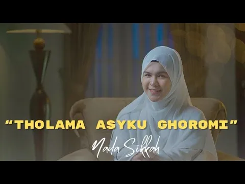 Download MP3 THOLAMA ASYKU GHOROMI - NADA SIKKAH