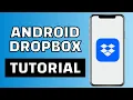 How to use Dropbox on Android Phone Quick Tutorial