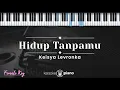 Download Lagu Hidup Tanpamu - Keisya Levronka (KARAOKE PIANO - FEMALE KEY)