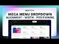 How to Size Align and Position Mega Menu Dropdowns in Etch Builder