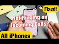 All iPhones: Not Ringing on Incoming Calls? Easy Fix!