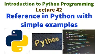 How python variable reference object REFERENCE IN PYTHON Introduction to Python Programming VTU