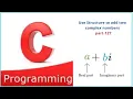 Use Structure to add two complex numbers part-127