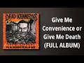 Download Lagu Dead Kennedys // Give Me Convenience or Give Me Death (FULL ALBUM)