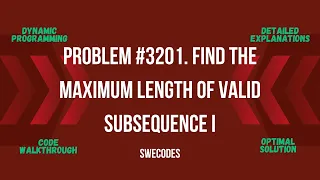 Leetcode Problem - 3201 Find the Maximum Length of Valid Subsequence I