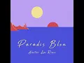 Paradis Bleu (Alastair Lane Remix)