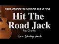 Download Lagu Hit The Road Jack - Ray Charles (Acoustic Karaoke | Female Key)