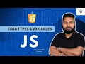 Data Types Variables in JavaScript MERN FullStack Development