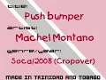 Push Bumper - Machel Montano - Trinidad Soca Music