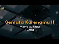Download Lagu Mario G. Klau - Semata Karenamu 2 | Lirik