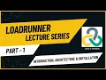 LOADRUNNER LECTURE SERIES PART 1