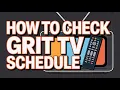 How to Check the Grit TV Schedule - Daily Programming Guide