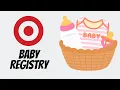 How to Set Up a Target Baby Registry Everything You Need to Know