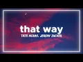 Lagu Tate McRae - that way (Lyrics) ft. Jeremy Zucker