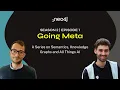 Going Meta - S02 Ep01 Using Ontologies to Guide Knowledge Graph Creation from Unstructured Data