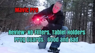 Ep36.  Mavic Pro accessories: Good and Bad – ND filters, Tablet Holder, Prop Guards.